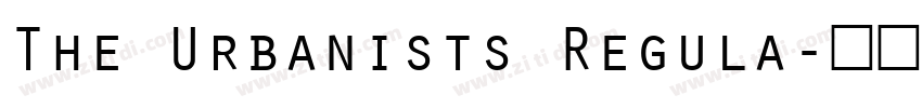 The Urbanists Regula字体转换 The Urbanists Regula字体转换